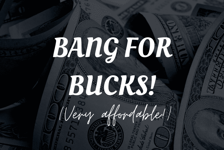 bang for buck