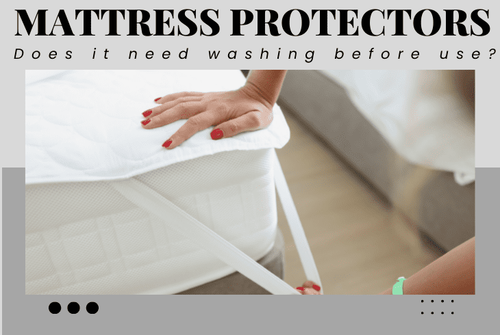 do you wash mattress protectors before use