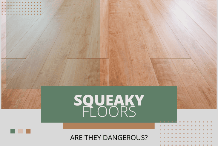 are squeaky floors dangerous