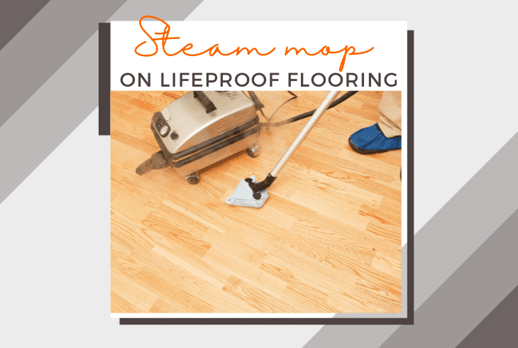 steam mop on lifeproof flooring
