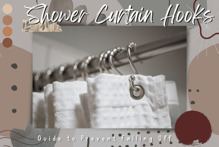 how to prevent shower curtain hooks from falling off