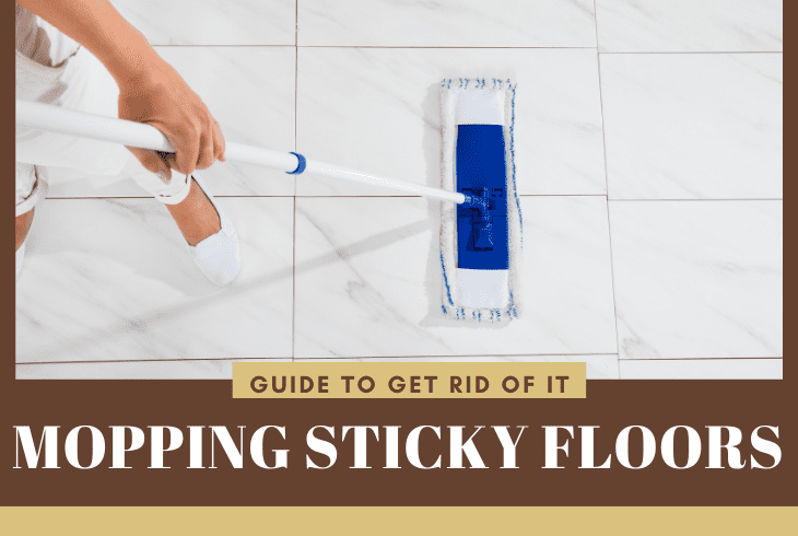 why is my tile floor sticky after i mop