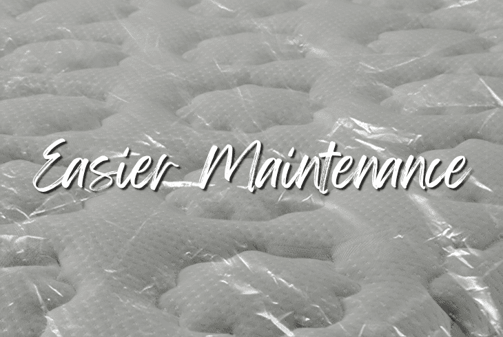 easier maintenance