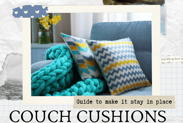 how to get couch cushions to stay in place