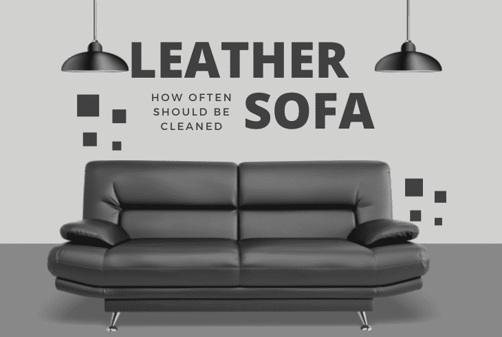 how often should you clean a leather sofa