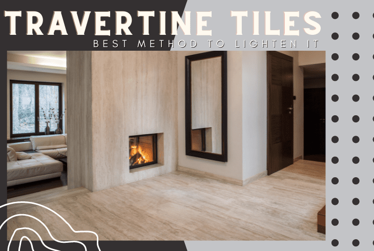 how to lighten travertine tile
