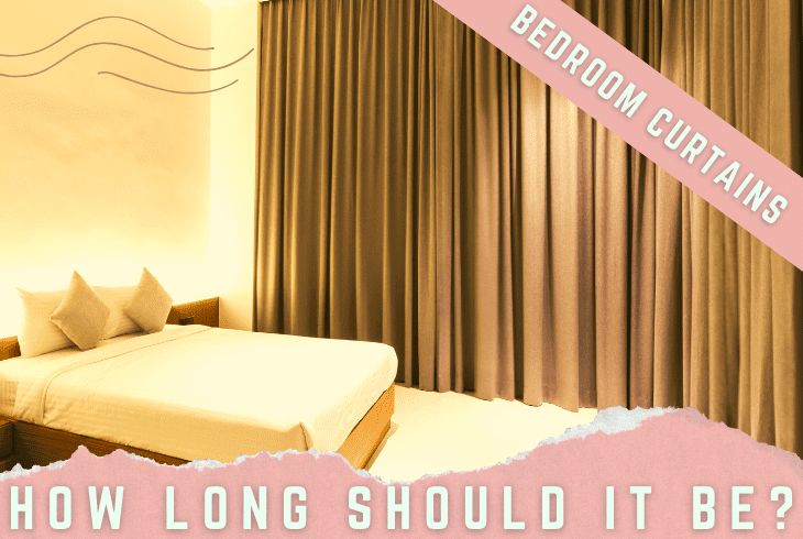 how long should bedroom curtains be