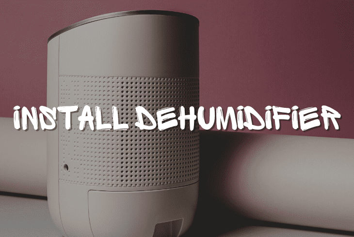 try install dehumidifier