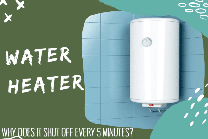 water heater shuts off after 5 minutes