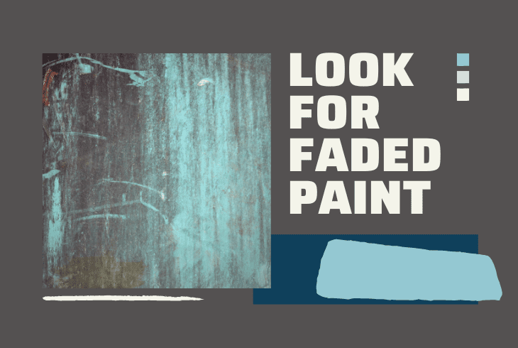 look for faded paint