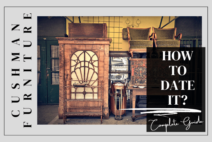 how to date cushman furniture