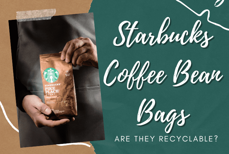 are starbucks coffee bean bags recyclable