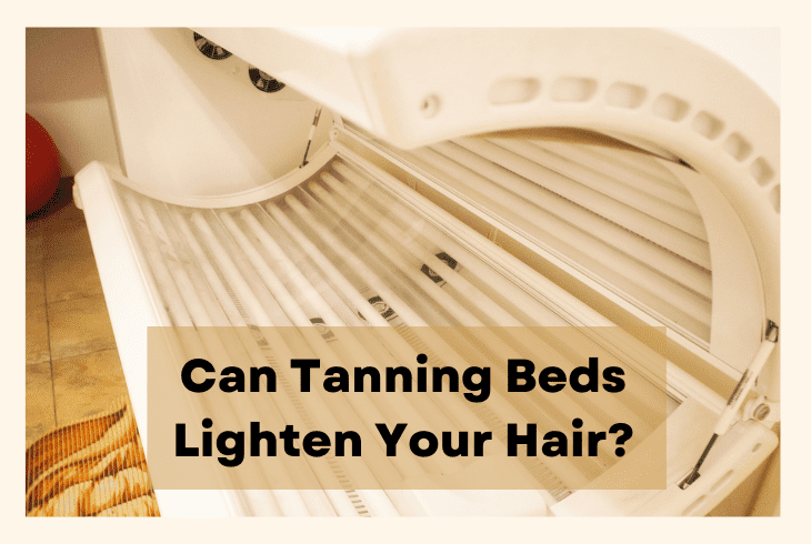 can tanning beds lighten your hair