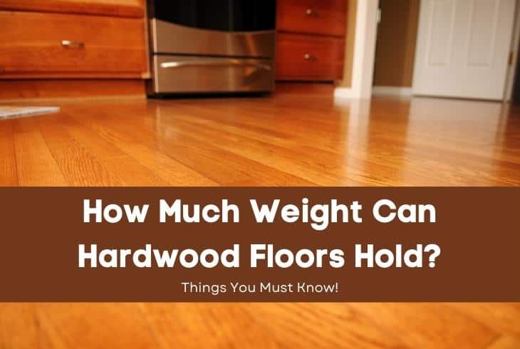 how much weight can hardwood floors hold