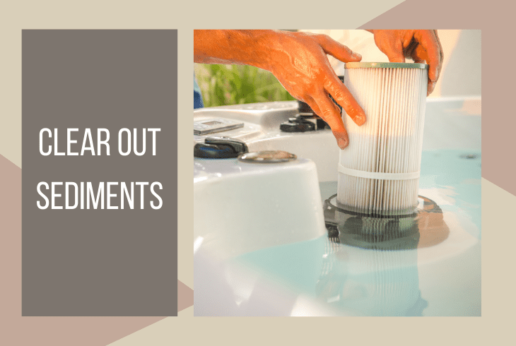 clear out sediments