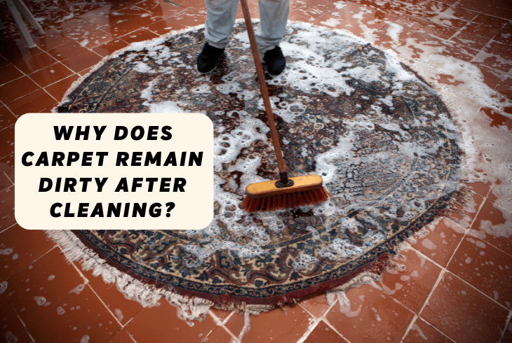carpet remain dirty