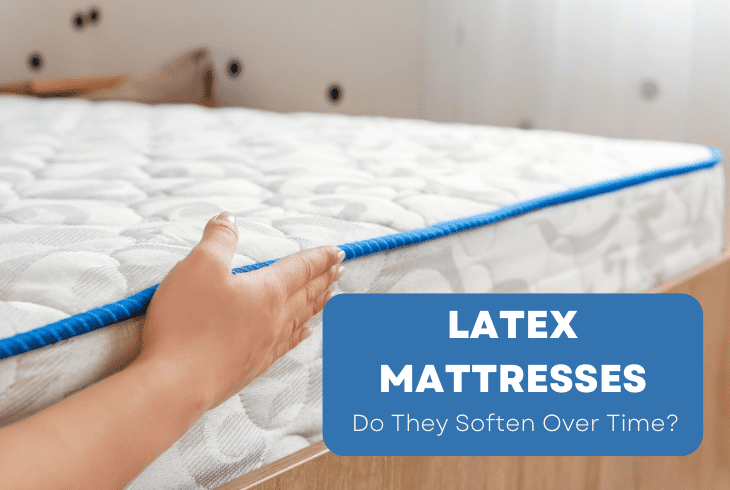 will latex mattress soften over time