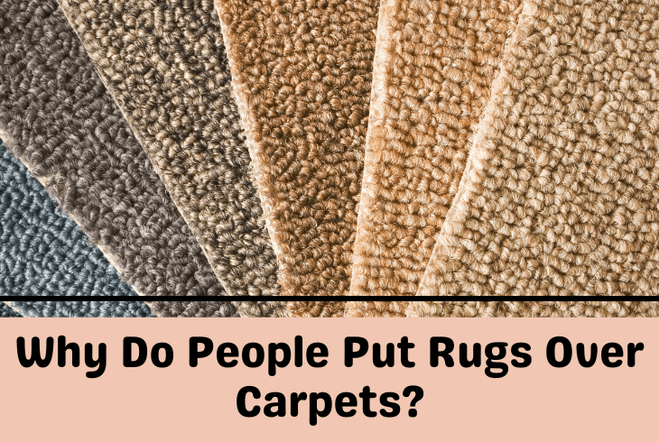 why put rug over carpet