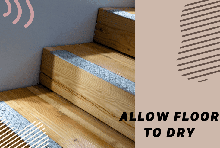 allow floor to dry properly