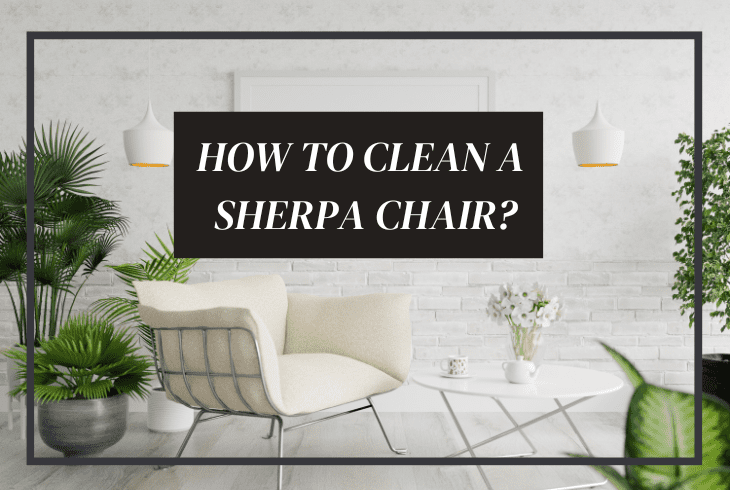 how to clean sherpa chair