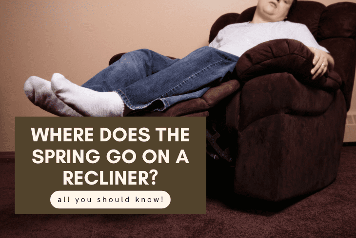 where does the spring go on a recliner