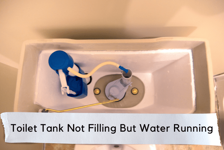 toilet tank not filling but water running