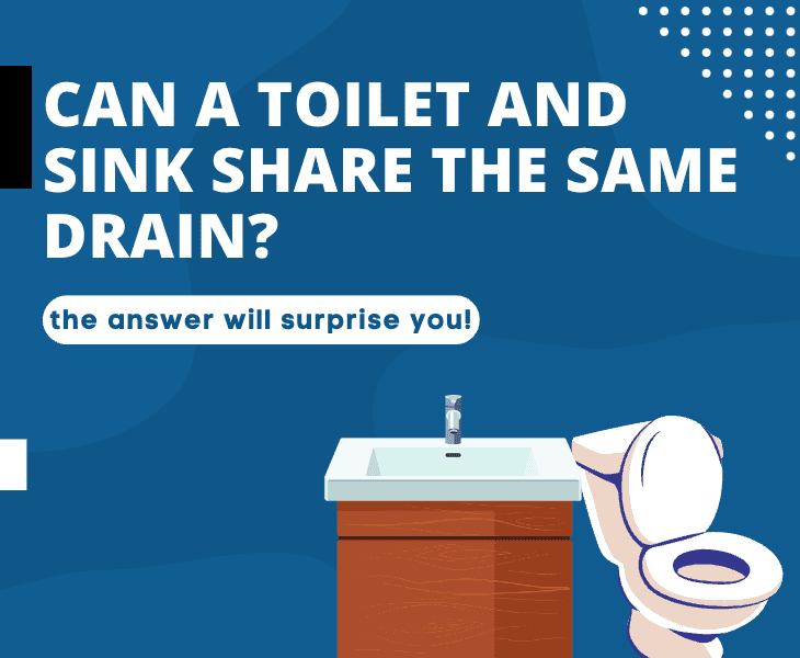 can a toilet and sink share the same drain