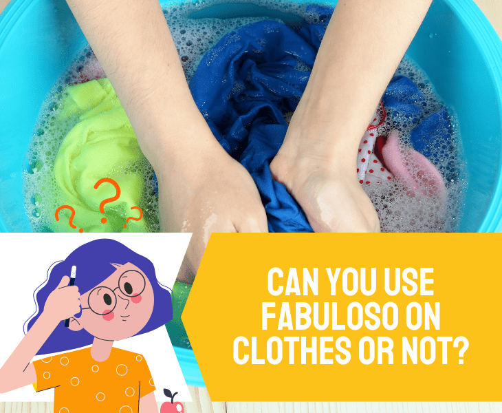 use fabuloso on clothes