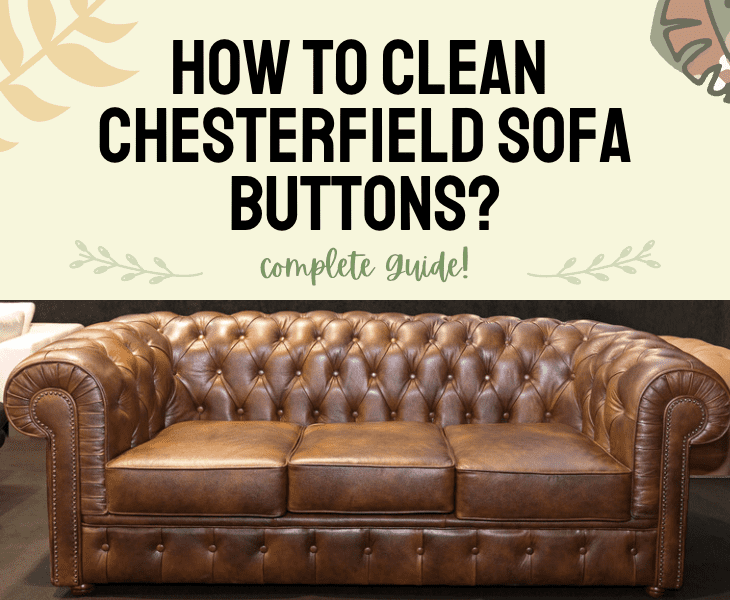 how to clean chesterfield sofa buttons