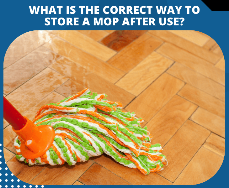 correct way storing mop