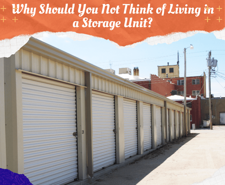 living in storage unit