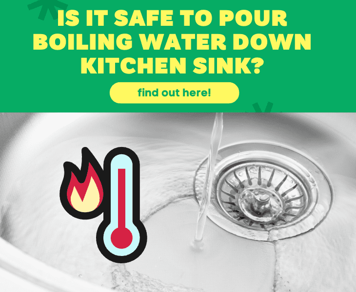 is it safe to pour boiling water down kitchen sink