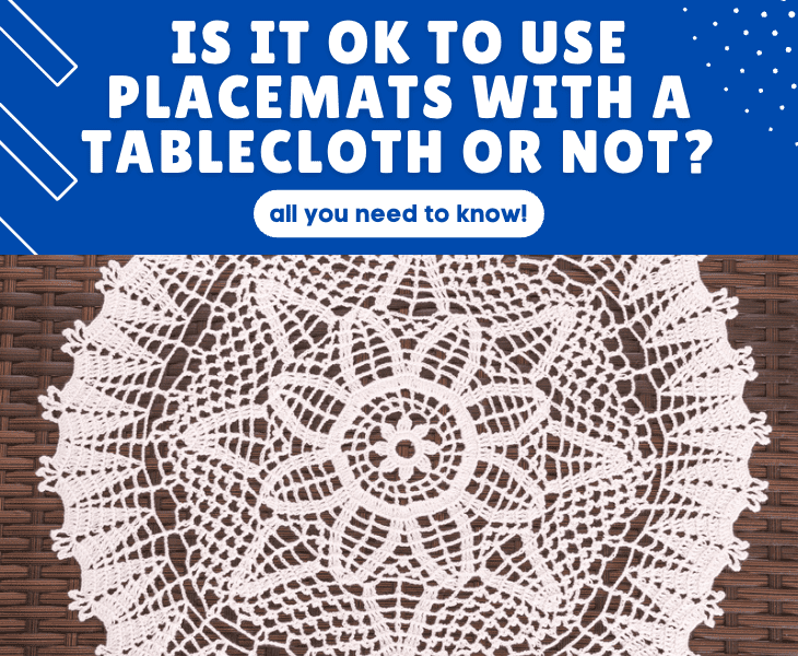 is it ok to use placemats with a tablecloth