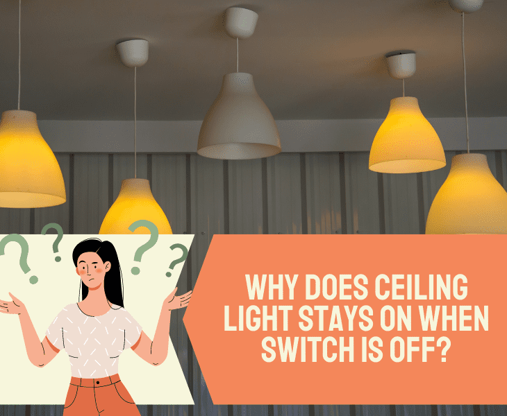 why ceiling light stays on