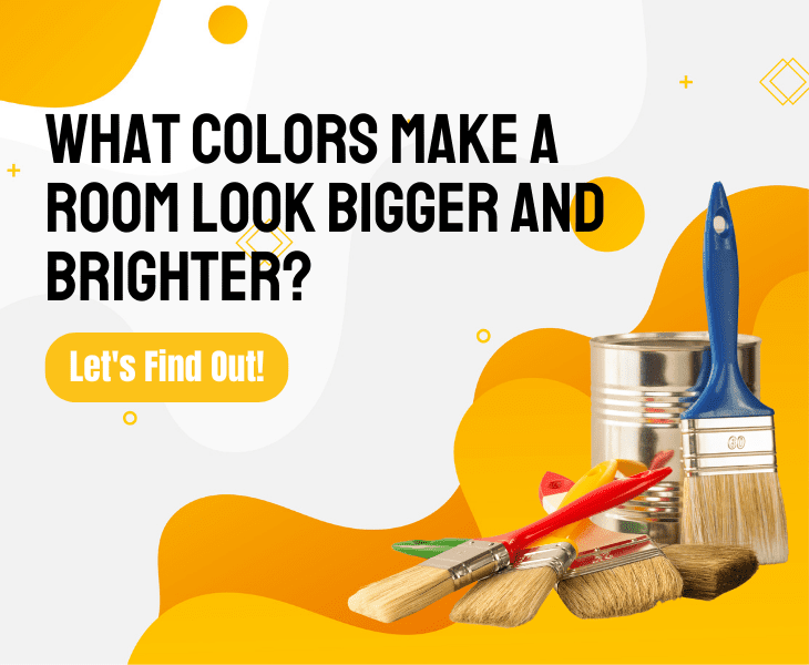 what colors make a room look bigger and brighter