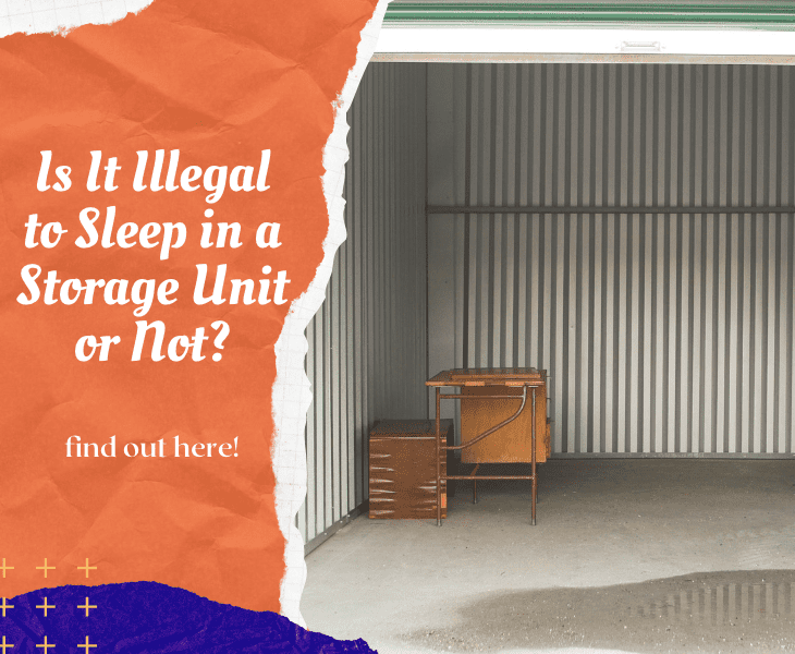 is it illegal to sleep in a storage unit