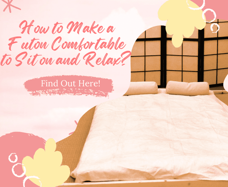 how to make a futon comfortable to sit on