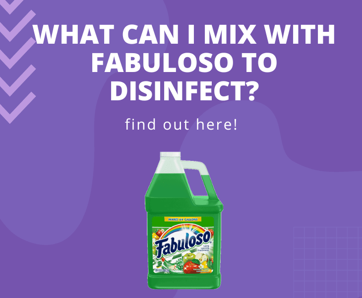 what can i mix with fabuloso to disinfect