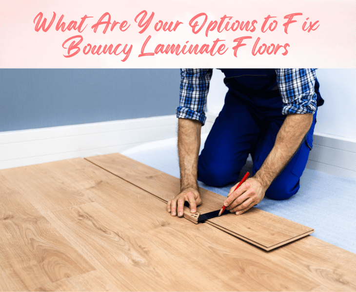 fix bouncy floors