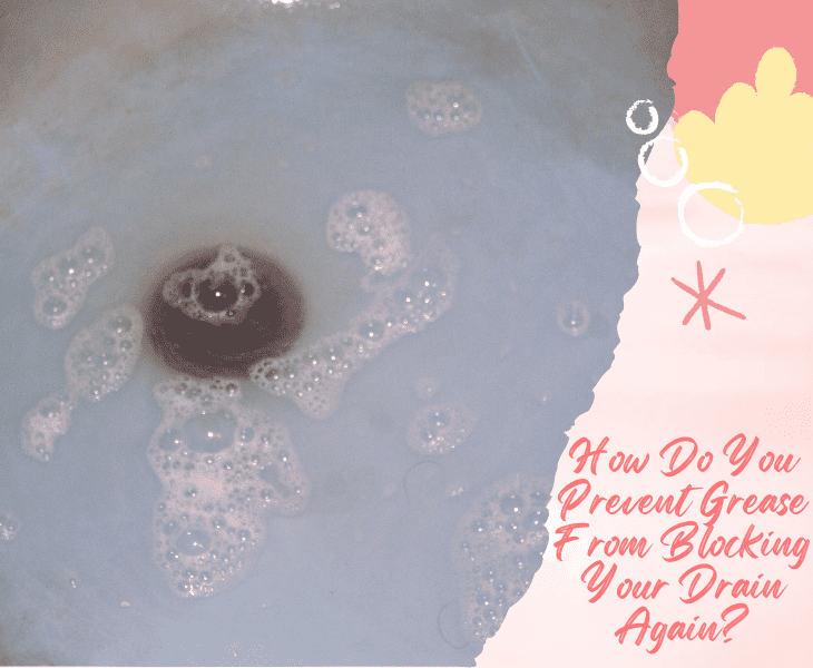 prevent grease clogs