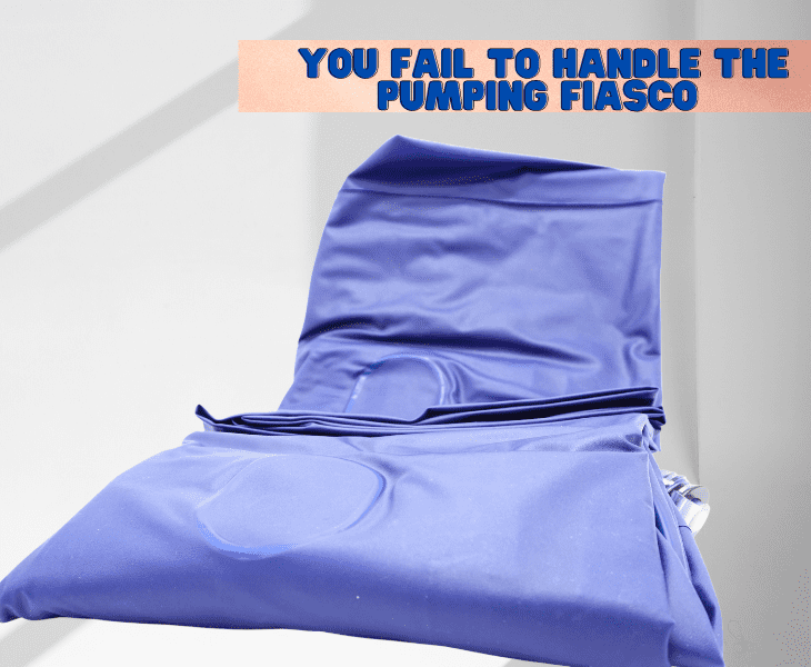 fail to handle the pumping