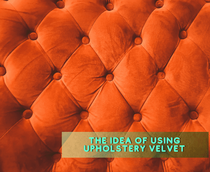 the idea of upholstery