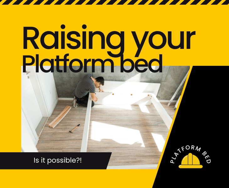 platform bed raising