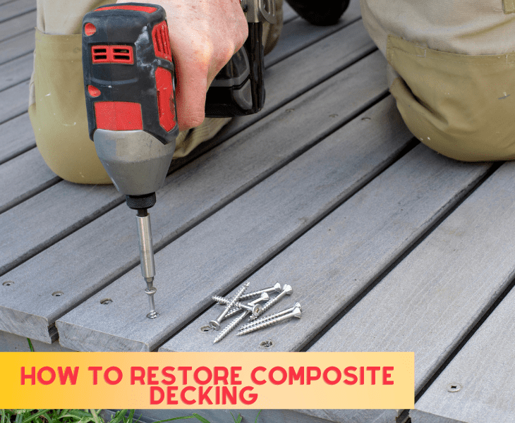 how to restore composite decking
