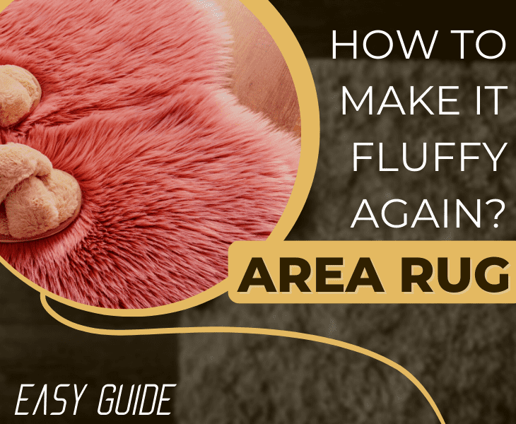 how to make area rug fluffy again