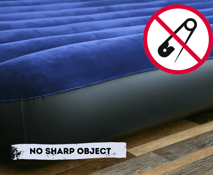 air mattress with no sharp objects allowed