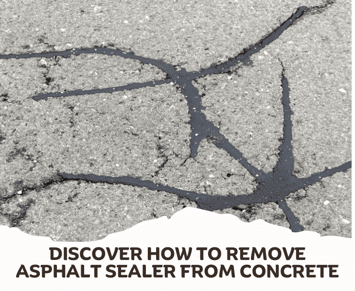how to remove asphalt sealer from concrete