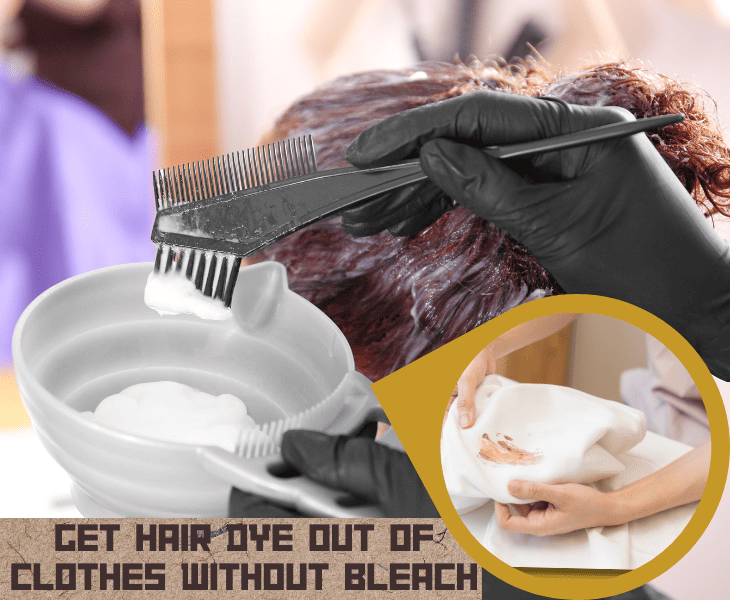 how to get hair dye out of clothes without bleach