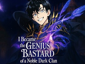 I Became the Genius Bastard of a Noble Dark Clan