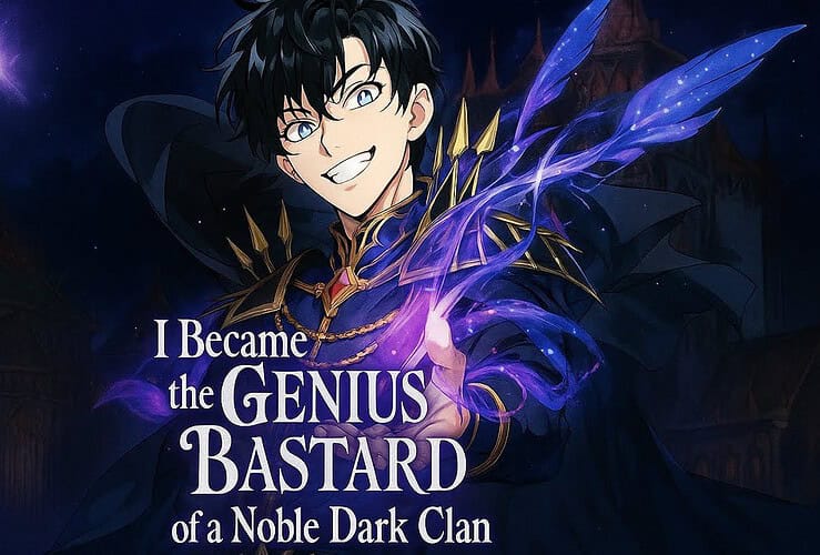 I Became the Genius Bastard of a Noble Dark Clan